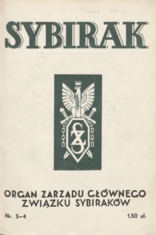 Sybirak : organ Zarządu Głównego Związku Sybiraków.R.1, nr 3-4 (grudzień 1934)