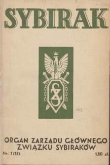Sybirak : organ Zarządu Głównego Związku Sybiraków.R.4, nr 1 (czerwiec 1937) = nr 13
