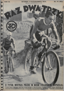 Raz, Dwa, Trzy : ilustrowany kuryer sportowy. 1934, nr 41