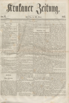 Krakauer Zeitung.[Jg.1], Nro. 17 (22 Jänner 1857)