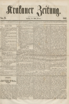 Krakauer Zeitung.[Jg.1], Nro. 35 (13 Februar 1857)