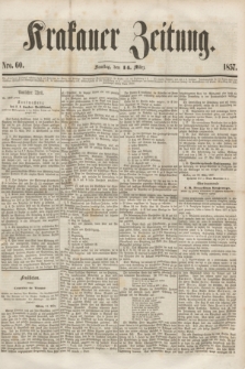 Krakauer Zeitung.[Jg.1], Nro. 60 (14 März 1857) + dod.
