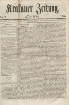 Krakauer Zeitung.[Jg.1], Nro. 72 (30 März 1857) + dod.
