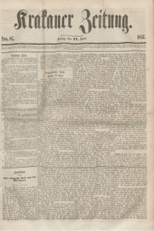 Krakauer Zeitung.[Jg.1], Nro. 87 (17 April 1857) + dod.