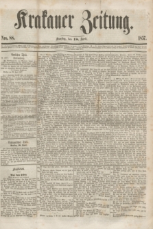 Krakauer Zeitung.[Jg.1], Nro. 88 (18 April 1857) + dod.