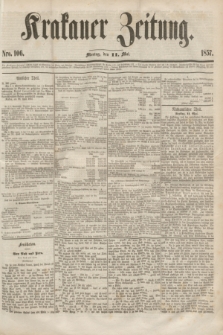Krakauer Zeitung.[Jg.1], Nro. 106 (11 Mai 1857)