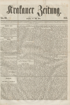 Krakauer Zeitung.[Jg.1], Nro. 116 (23 Mai 1857)