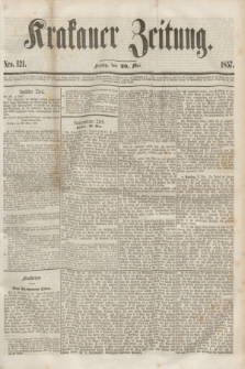 Krakauer Zeitung.[Jg.1], Nro. 121 (29 Mai 1857) + dod.