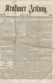 Krakauer Zeitung.[Jg.1], Nro. 133 (15 Juni 1857)