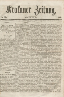 Krakauer Zeitung.[Jg.1], Nro. 140 (23 Juni 1857)
