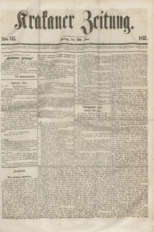 Krakauer Zeitung.[Jg.1], Nro. 143 (26 Juni 1857)