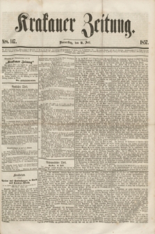 Krakauer Zeitung.[Jg.1], Nro. 147 (2 Juli 1857) + dod.