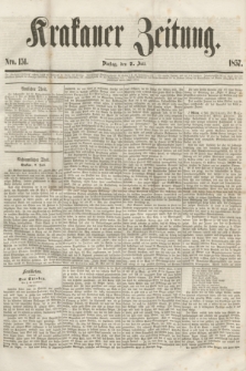 Krakauer Zeitung.[Jg.1], Nro. 151 (7 Juli 1857) + dod.