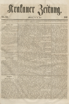 Krakauer Zeitung.[Jg.1], Nro. 152 (8 Juli 1857)