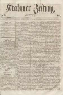 Krakauer Zeitung.[Jg.1], Nro. 154 (10 Juli 1857)