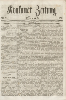 Krakauer Zeitung.[Jg.1], Nro. 164 (22 Juli 1857)