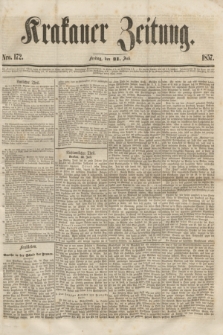 Krakauer Zeitung.[Jg.1], Nro. 172 (31 Juli 1857) + dod.