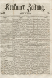 Krakauer Zeitung.[Jg.1], Nro. 177 (6 August 1857)