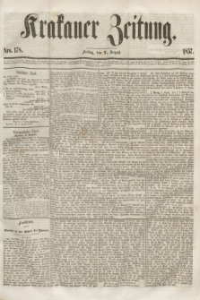Krakauer Zeitung.[Jg.1], Nro. 178 (7 August 1857)