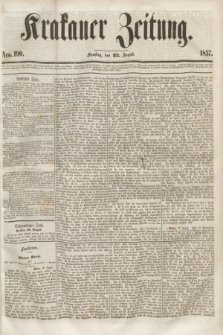 Krakauer Zeitung.[Jg.1], Nro. 190 (22 August 1857)