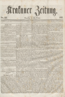 Krakauer Zeitung.[Jg.1], Nro. 235 (15 October 1857)