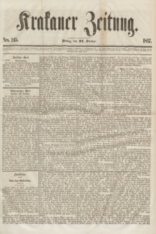 Krakauer Zeitung.[Jg.1], Nro. 245 (27 October 1857)