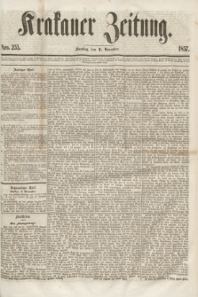 Krakauer Zeitung.[Jg.1], Nro. 255 (7 November 1857)