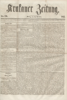 Krakauer Zeitung.[Jg.1], Nro. 256 (9 November 1857)