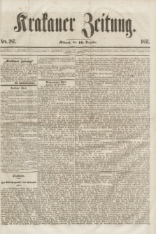 Krakauer Zeitung.[Jg.1], Nro. 287 (16 December 1857)