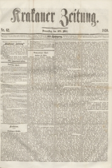 Krakauer Zeitung.Jg.3, Nr. 62 (17 März 1859)