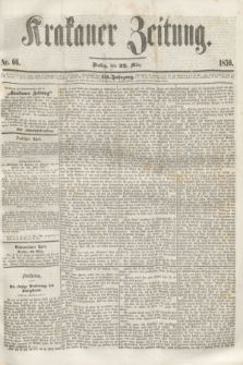Krakauer Zeitung.Jg.3, Nr. 66 (22 März 1859)