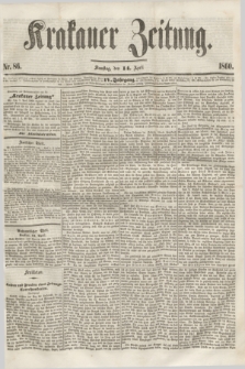 Krakauer Zeitung.Jg.4, Nr. 86 (14 April 1860)