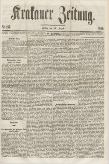 Krakauer Zeitung.Jg.4, Nr. 187 (17 August 1860)
