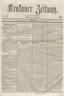 Krakauer Zeitung.Jg.5, Nr. 138 (19 Juni 1861)