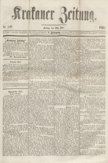 Krakauer Zeitung.Jg.5, Nr. 146 (28 Juni 1861) + dod.