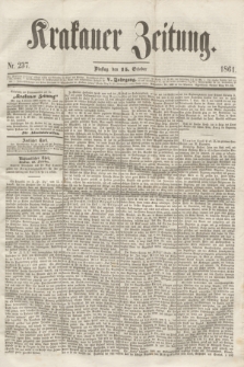 Krakauer Zeitung.Jg.5, Nr. 237 (15 October 1861)
