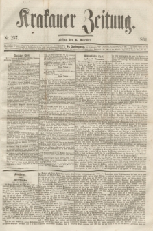 Krakauer Zeitung.Jg.5, Nr. 257 (8 November 1861)