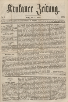 Krakauer Zeitung.Jg.6, Nr. 8 (11 Jänner 1862)