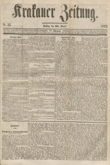 Krakauer Zeitung.Jg.6, Nr. 22 (28 Jänner 1862)