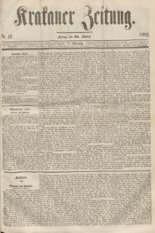 Krakauer Zeitung.Jg.6, Nr. 43 (21 Februar 1862)