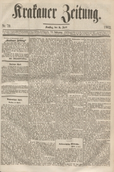 Krakauer Zeitung.Jg.6, Nr. 79 (5 April 1862)
