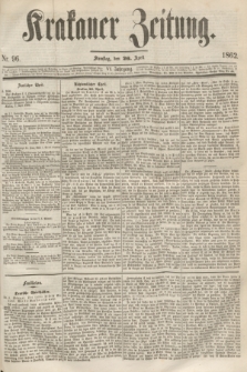 Krakauer Zeitung.Jg.6, Nr. 96 (26 April 1862)