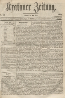 Krakauer Zeitung.Jg.6, Nr. 97 (28 April 1862)