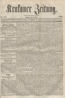 Krakauer Zeitung.Jg.6, Nr. 152 (5 Juli 1862)