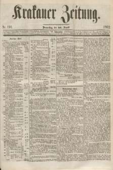Krakauer Zeitung.Jg.6, Nr. 191 (21 August 1862)