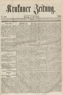 Krakauer Zeitung.Jg.6, Nr. 250 (30 October 1862)