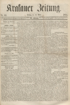 Krakauer Zeitung.Jg.8, Nr. 64 (18 März 1864)