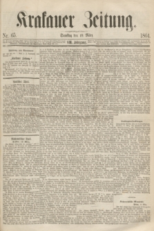 Krakauer Zeitung.Jg.8, Nr. 65 (19 März 1864)
