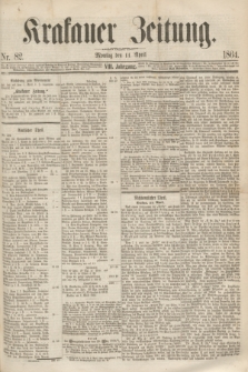 Krakauer Zeitung.Jg.8, Nr. 82 (11 April 1864)