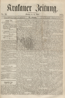 Krakauer Zeitung.Jg.8, Nr. 94 (25 April 1864) + dod.